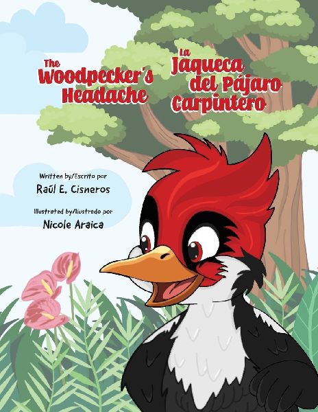 The Woodpecker's Headache/La Jaqueca del Pájaro Carpintero