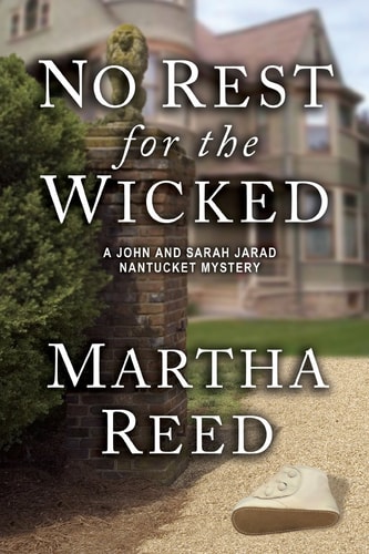 No Rest for the Wicked A John and Sarah Jarad Nantucket Mystery (Book 3)