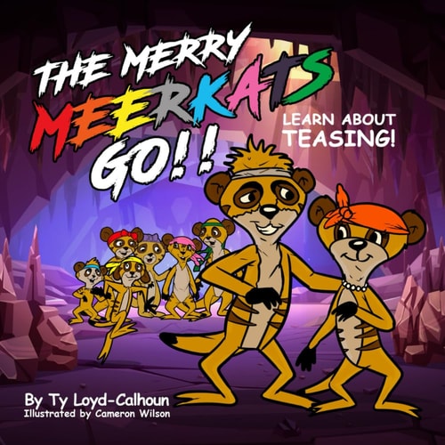 The Merry Meerkats Go!! Learn about Teasing!