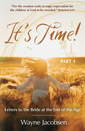 It's Time! Letters to the Bride at the End of the Age