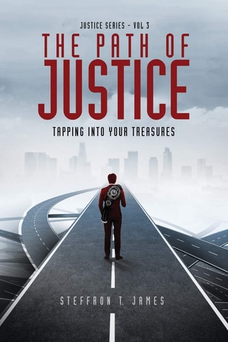 The Path of Justice Tapping Into Your Treasures!