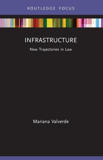 Infrastructure: New Trajectories in Law