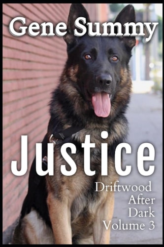 Justice Driftwood After Dark - Volume 3