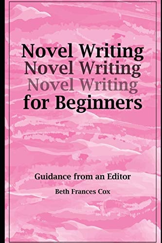 Novel Writing for Beginners Guidance from an Editor
