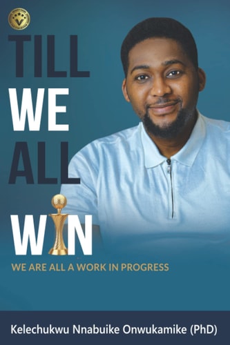 Till We All Win We Are All A Work In Progress