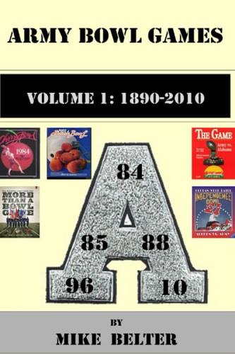 Army Bowl Games, Volume 1 1890-2010