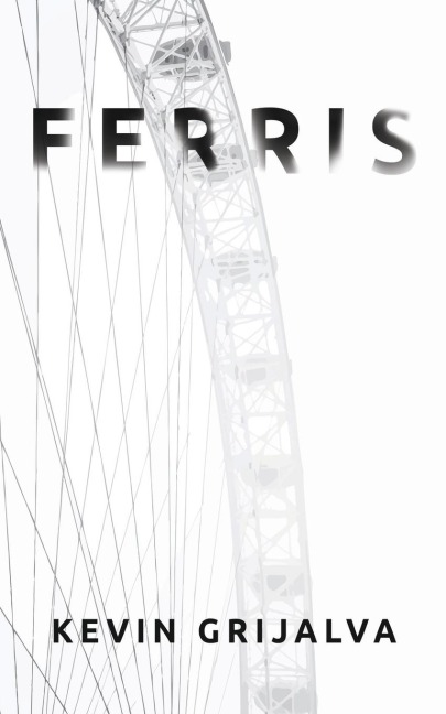 Ferris: Rediscovering Memories: A Journey Through the Mind in Ferris by Kevin Grijalva