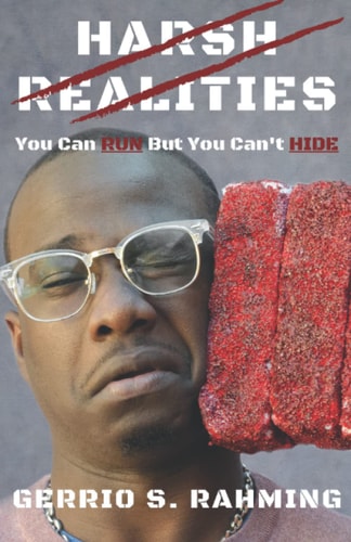 Harsh Realities You Can Run But You Cant Hide