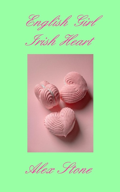 English Girl Irish Heart: second edition