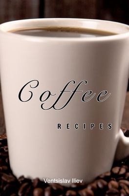 Coffee recipes: Coffee recipes for every taste