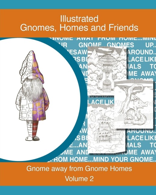 Gnomes, homes and friends volume 2: Gnome away from home