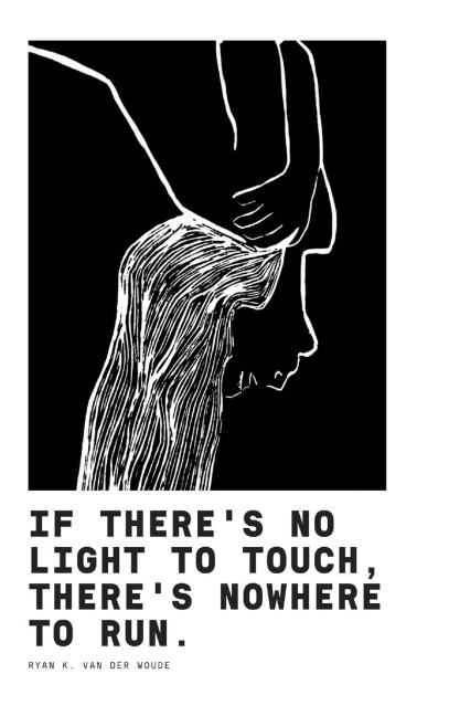 If Theres No Light To Touch, Theres Nowhere To Run.: Poetry Book II
