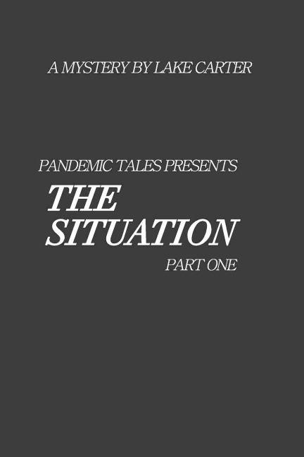 The Situation: part 1