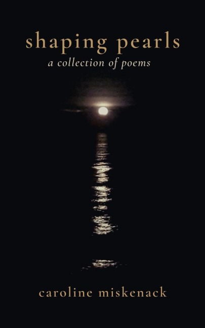 shaping pearls: a collection of poems