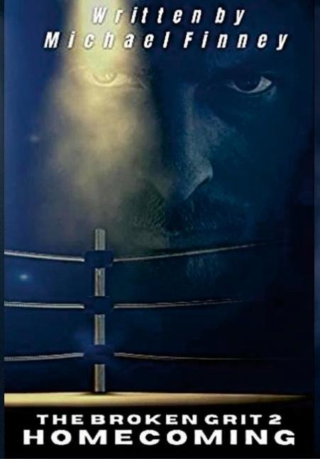 The Broken Grit 2: Homecoming