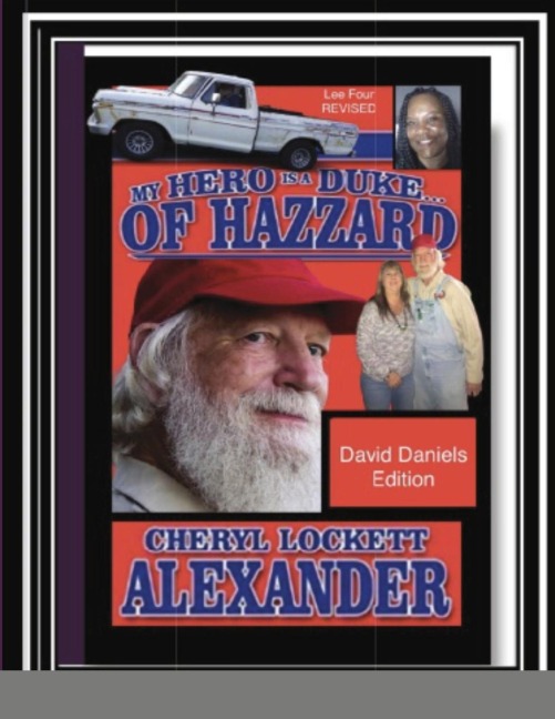 MY HERO IS A DUKE...OF HAZZARD DAVID DANIELS EDITION: LEE FOUR REVISED