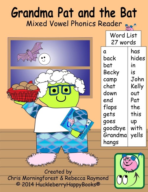 Grandma Pat and the Bat: Mixed Vowel Phonics Reader