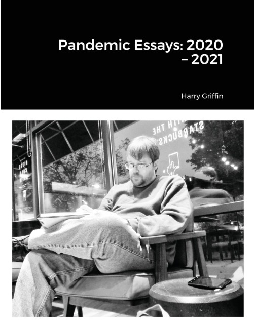 Pandemic Essays: 2020 -2021