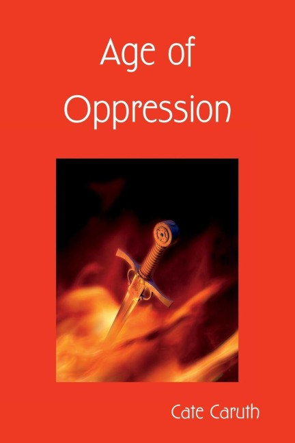 Age of Oppression: Book 4 of the Bremmand Chronicles