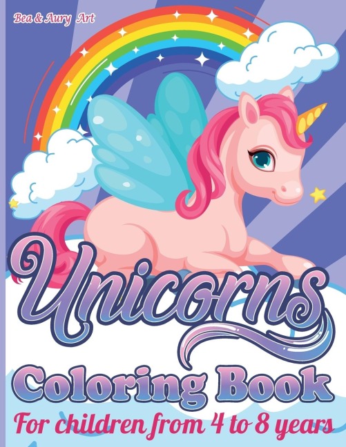 UNICORNS COLORING BOOK: ACTIVITY BOOK  for CHILDRENS from 4 to 8 years