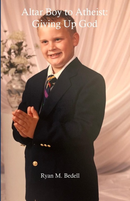 Altar Boy to Atheist: Giving Up God