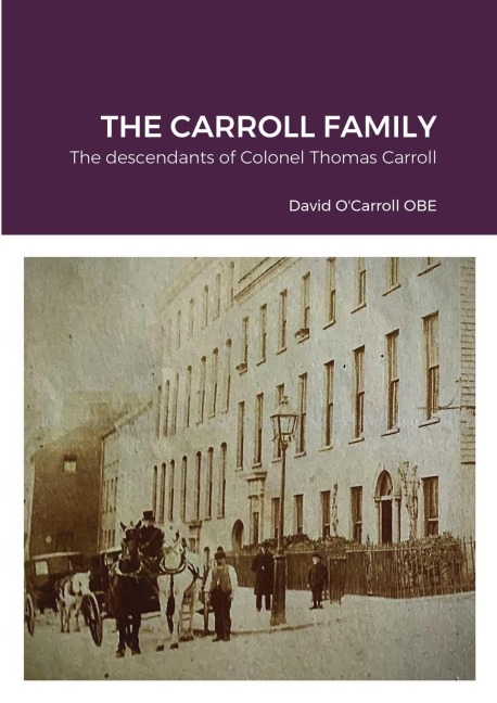 Carroll family history.: The descendants of Colonel Thomas Carroll