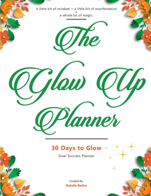 Glow Up Planner: 30 Days to Glow: Goal Success Planner