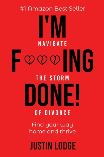 Im F***ing Done: Navigate the storm of divorce