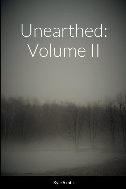 Unearthed: Volume II