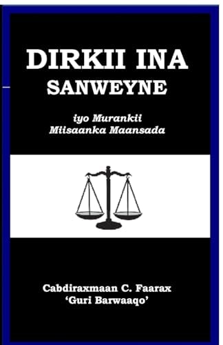 Dirkii Ina Sanweyne Iyo Murankii Miisaanka Maansada