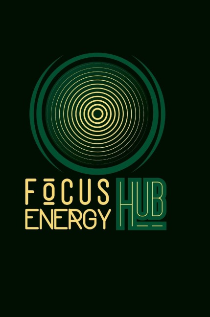 Focus Journal: by Focus Energy Hub