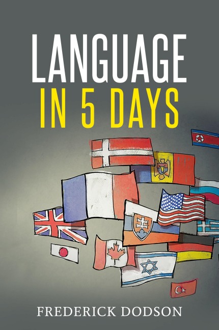 How to Learn a Language in 5 Days