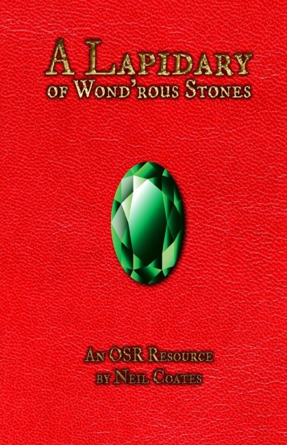 A Lapidary of Wond'rous Stones: An OSR Resource