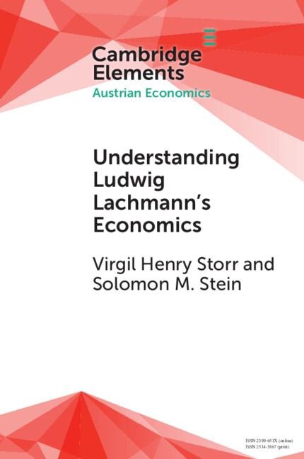 Understanding Ludwig Lachmanns Economics
