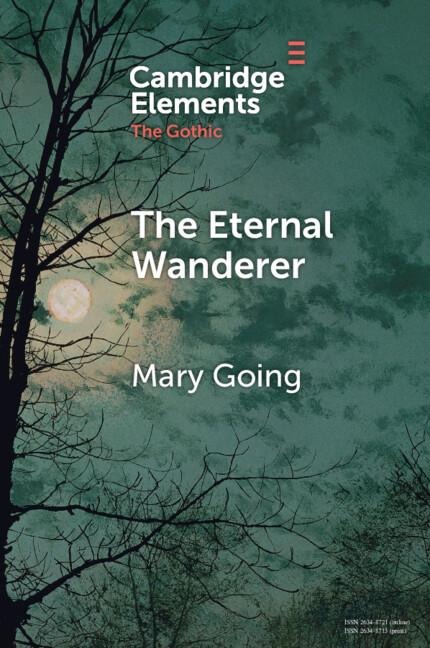 The Eternal Wanderer: Christian Negotiations in the Gothic Mode