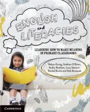 English and Literacies: Learning How to Make Meaning in Primary Classrooms