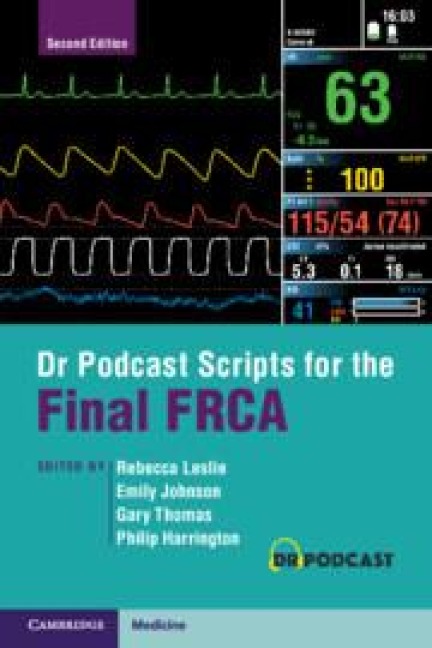 Dr Podcast Scripts for the Final FRCA