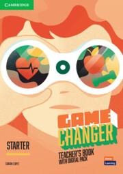 Game Changer Starter Teachers Book with Digital Pack