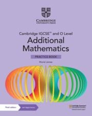 Cambridge Igcse(tm) and O Level Additional Mathematics Practice Book with Digital Version (2 Years Access)