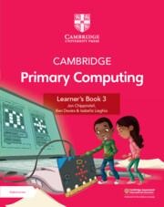 Cambridge Primary Computing Learners Book 3 with Digital Access (1 Year)