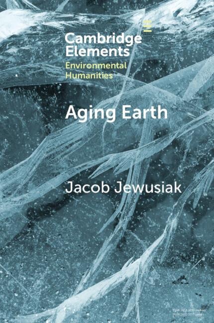 Aging Earth: Senescent Environmentalism for Dystopian Futures