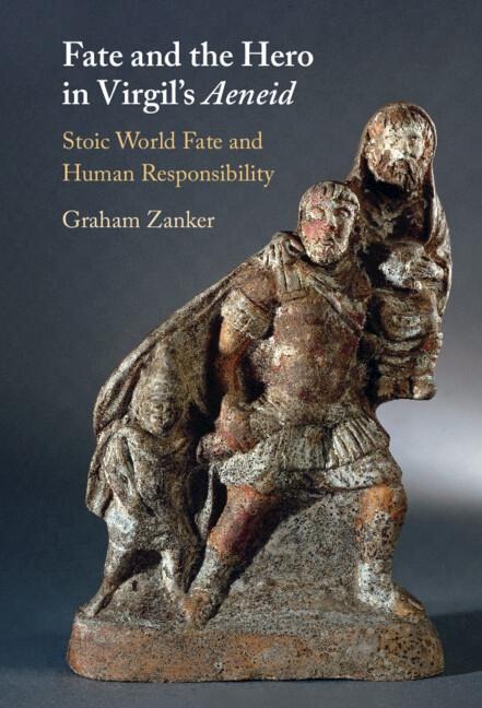 Fate and the Hero in Virgils Aeneid: Stoic World Fate and Human Responsibility