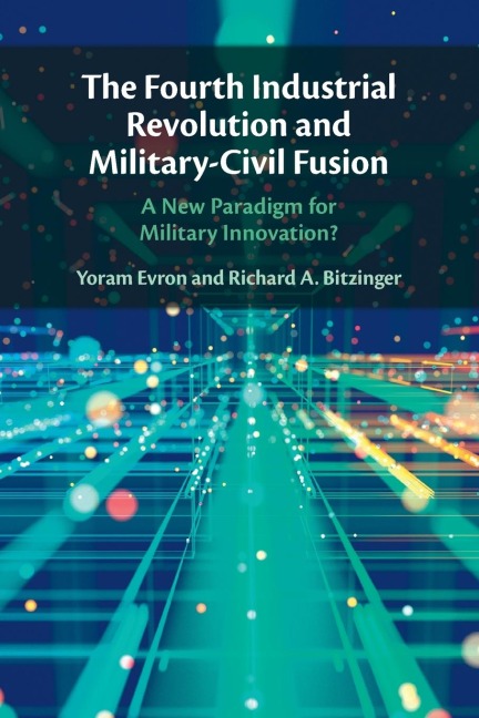 The Fourth Industrial Revolution and Military-Civil Fusion