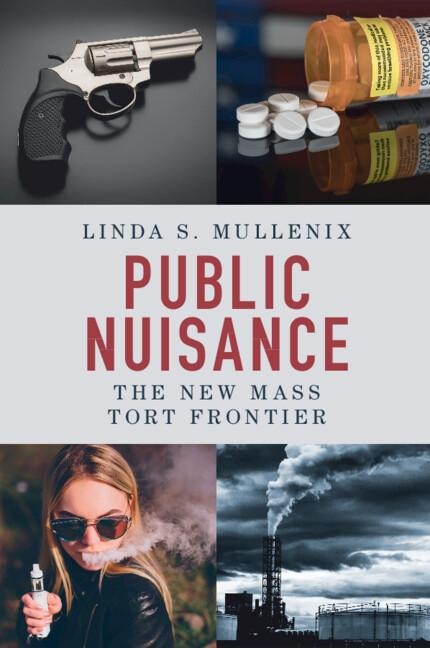 Public Nuisance: The New Mass Tort Frontier