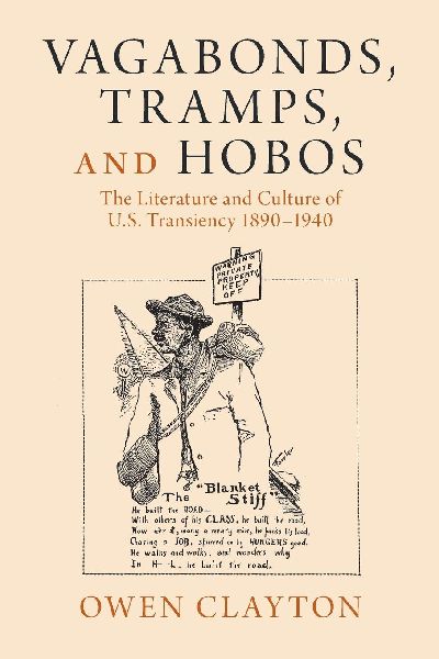 Vagabonds, Tramps, and Hobos