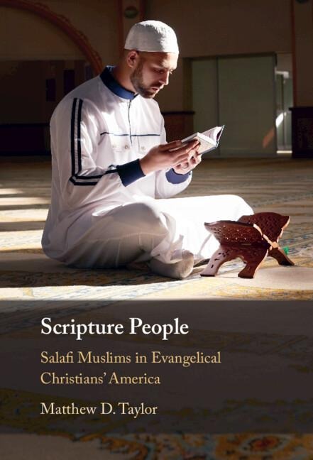 Scripture People: Salafi Muslims in Evangelical Christians America