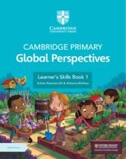Cambridge Primary Global Perspectives Learners Skills Book 1 with Digital Access (1 Year)