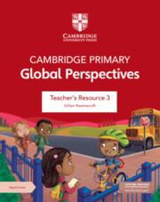Cambridge Primary Global Perspectives Teachers Resource 3 with Digital Access
