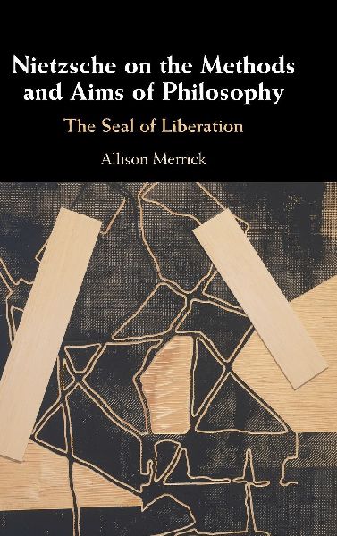 Nietzsche on the Methods and Aims of Philosophy