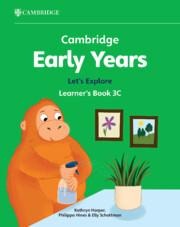 Cambridge Early Years Lets Explore Learners Book 3C: Early Years International